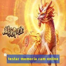 testar memoria ram online